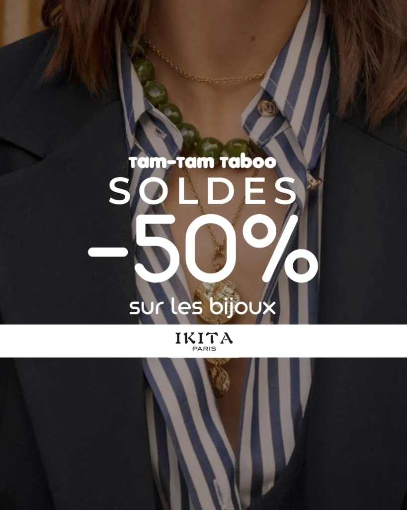 💎 Soldes IKITA PARIS : -50% sur tous les bijoux ✨